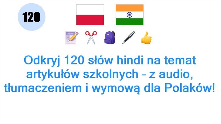 Odkryj 120 słów hindi na temat artykułów szkolnych – z audio, tłumaczeniem i wymową dla Polaków!